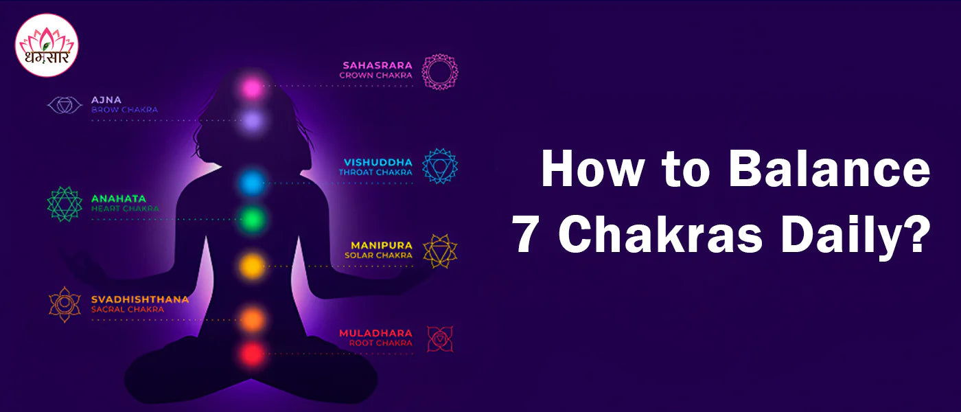 How to Balance Your 7 Chakras Every Day: An Easy Guide for Beginners ...