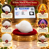 White Mach Mani Stone Original Certified