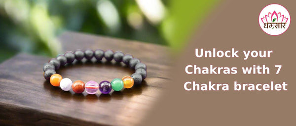 Unlock your Chakras with 7 Chakra bracelet