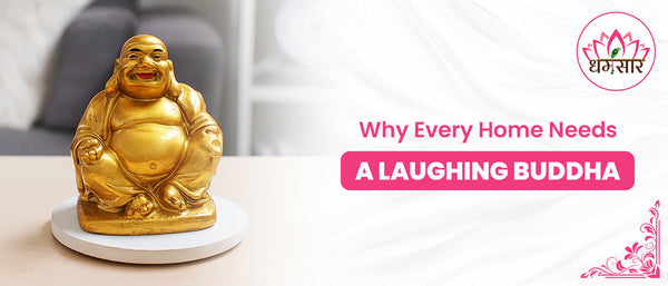 Why Every Home Needs a Laughing Buddha