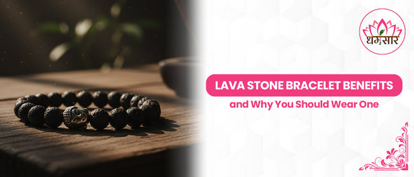 Lava Stone Bracelet Benefits and Why You Should Wear One