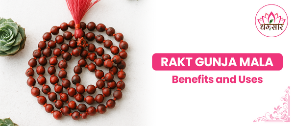 Rakt Gunja Mala: Benefits and Uses