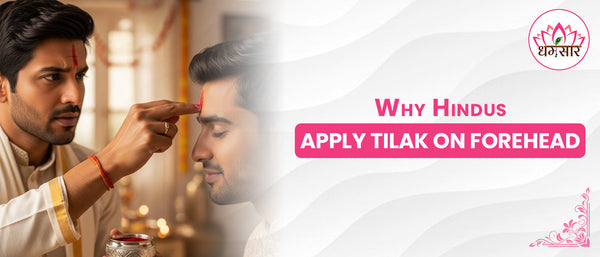 Why Hindus Apply Tilak on Forehead